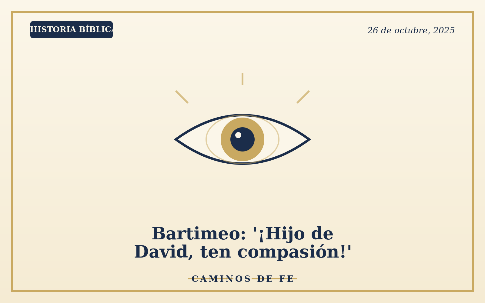 Bartimeo: '¡Hijo de David, ten compasión!'