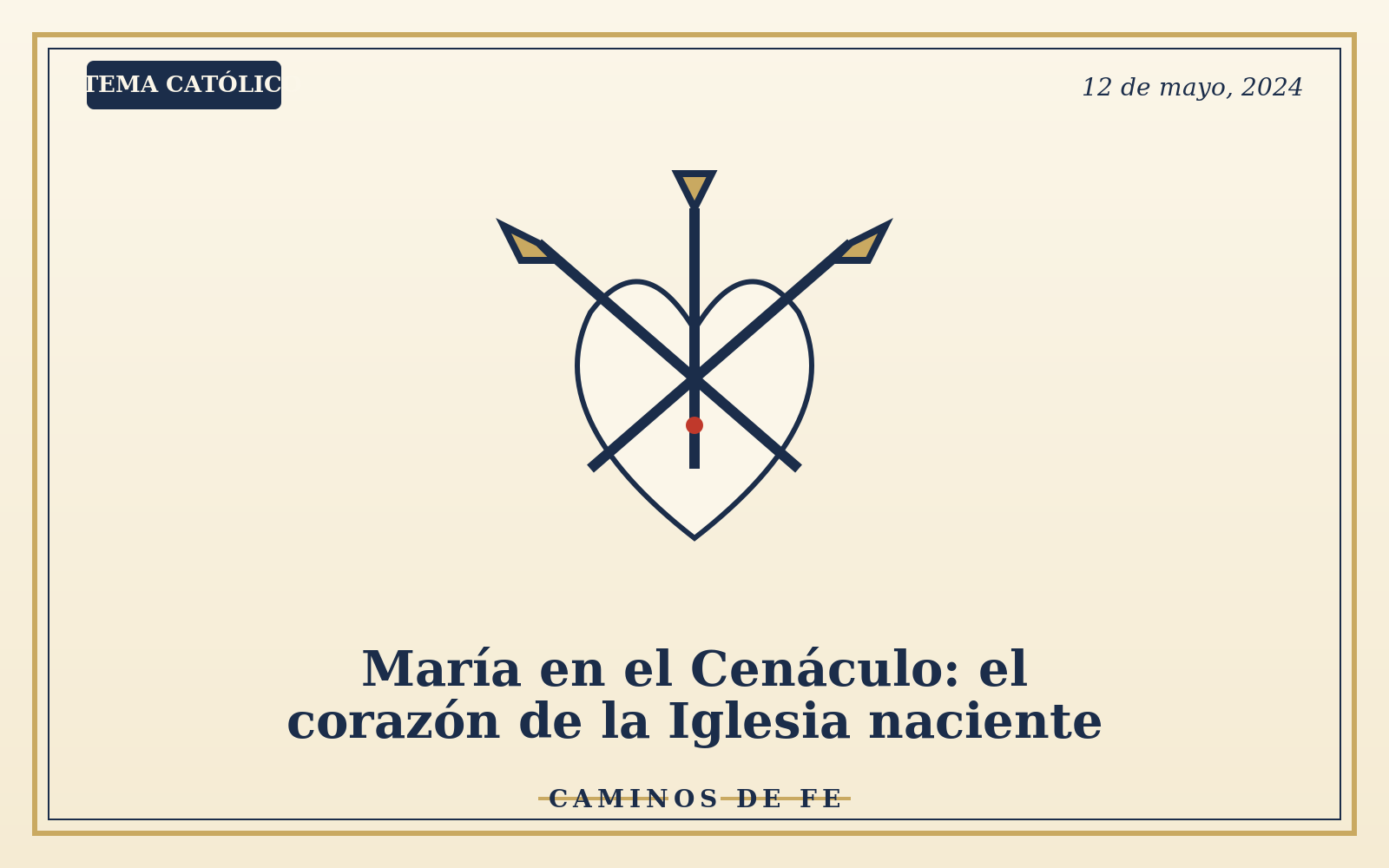 María en el Cenáculo: el corazón de la Iglesia naciente