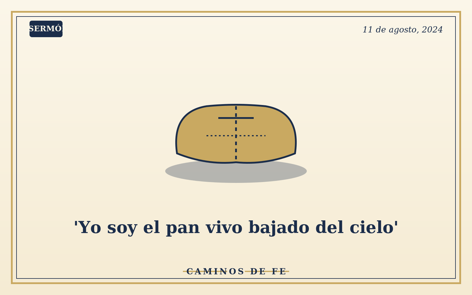 'Yo soy el pan vivo bajado del cielo'