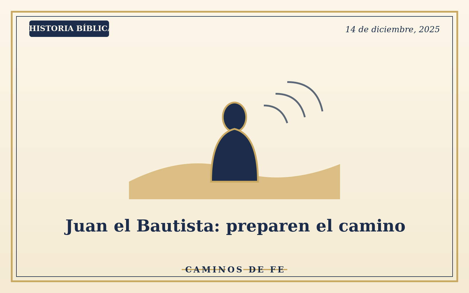 Juan el Bautista: preparen el camino